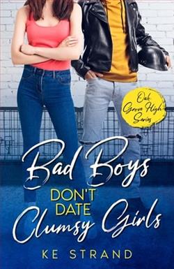 Bad Boys Don’t Date Clumsy Girls
