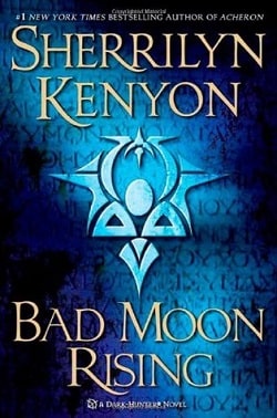 Bad Moon Rising (Dark-Hunter 17)