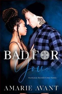 Bad for You (MacKenzie Scottish Crime Family 3)