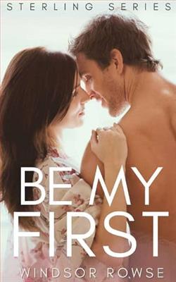 Be My First