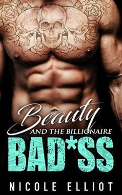Beauty and the Billionaire Bad*ss