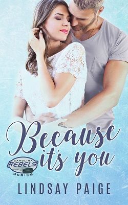 Because It's You (Carolina Rebels 2)