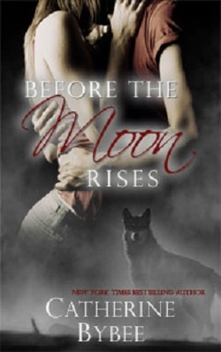 Before The Moon Rises (Ritter Werewolves 1)