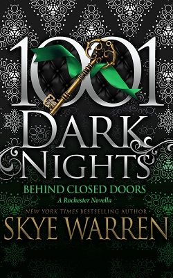 Behind Closed Doors (Rochester Trilogy 3.50)