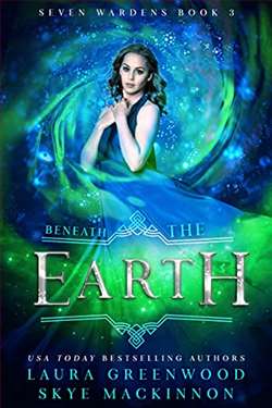 Beneath the Earth (Seven Wardens 3)