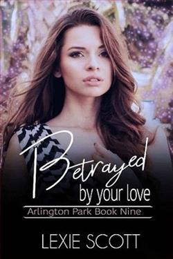 Betrayed by Your Love