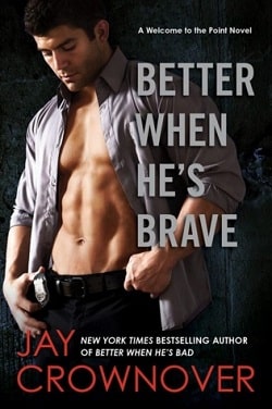 Better When He's Brave (Welcome to the Point 3)