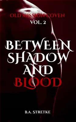 Between Shadow and Blood