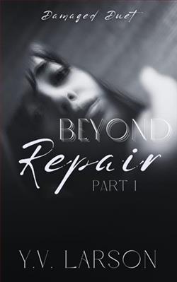 Beyond Repair: Part One