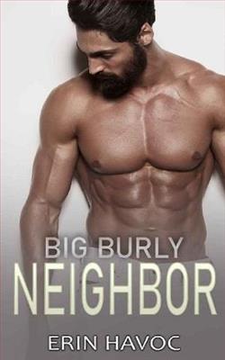 Big Burly Neighbor