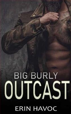 Big Burly Outcast
