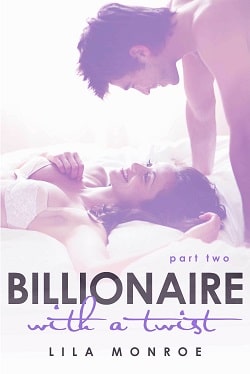 Billionaire With a Twist - Part 2