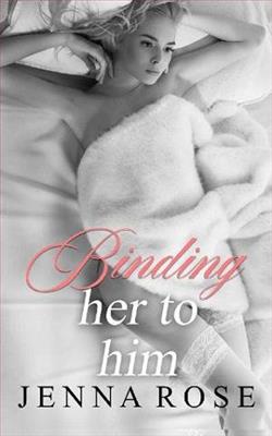 Binding Her To Him