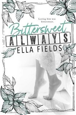 Bittersweet Always (Gray Springs University 2)