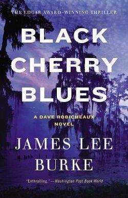 Black Cherry Blues (Dave Robicheaux 3)