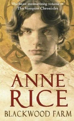 Blackwood Farm (The Vampire Chronicles 9)