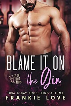 Blame It On The Gin:On The Rocks