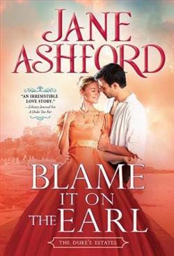 Blame It on the Earl (The Duke's Estates 3)