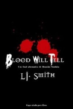 Blood Will Tell (The Vampire Diaries 4.5)