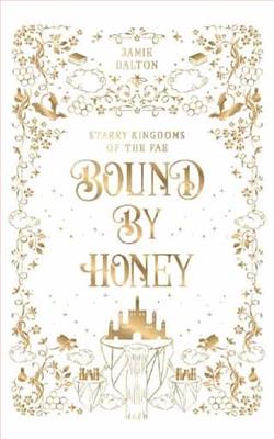 Bound By Honey