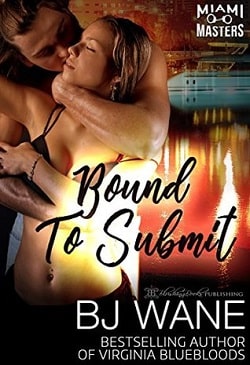 Bound to Submit (Miami Masters 4)