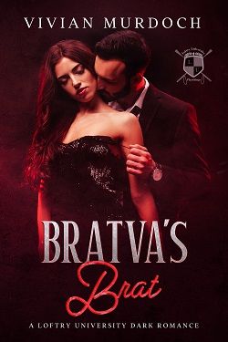 Bratva's Brat (Loftry University Playthings 2)