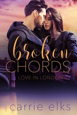 Broken Chords (Love in London 2)