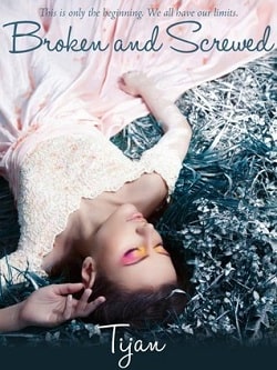 Broken and Screwed (Broken and Screwed 1)
