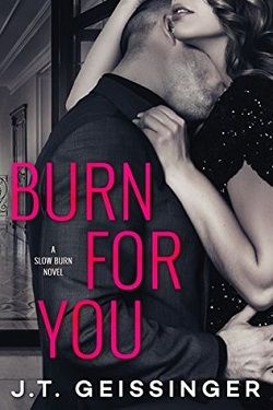Burn for You (Slow Burn 1)