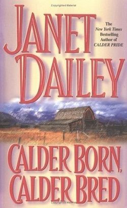 Calder Born, Calder Bred (Calder Saga 4)