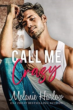 Call Me Crazy (Bellamy Creek 3)