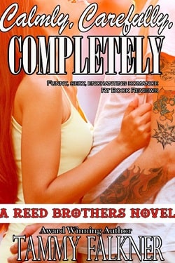 Calmly, Carefully, Completely (The Reed Brothers 3)