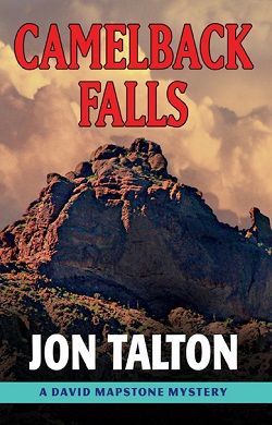 Camelback Falls (David Mapstone Mystery 2)