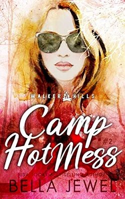 Camp Hot Mess (Walker Hills 2)