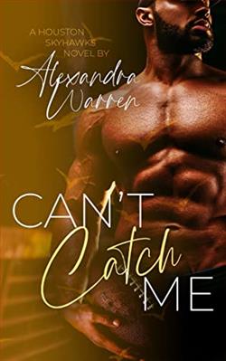 Can't Catch Me (Houston Skyhawks 1)