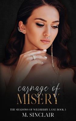 Carnage of Misery (The Shadows of Wildberry Lane 3)