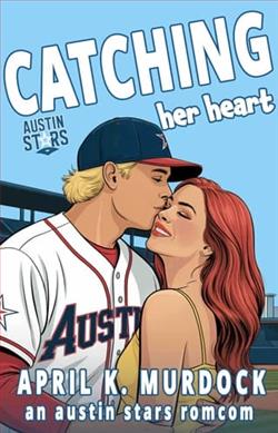 Catching Her Heart