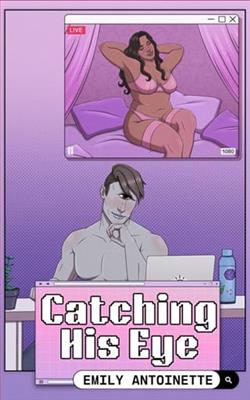 Catching His Eye