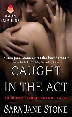 Caught in the Act (Independence Falls 2)
