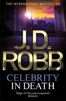 Celebrity in Death (In Death 34)