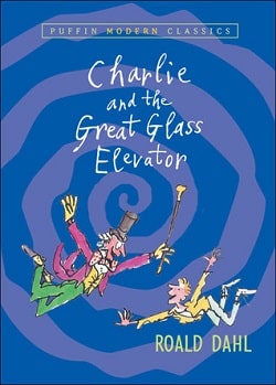 Charlie and the Great Glass Elevator (Charlie Bucket 2)