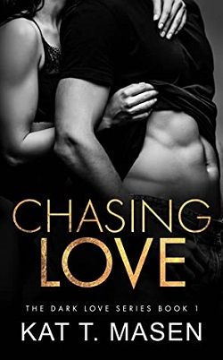 Chasing Love (Dark Love 1)