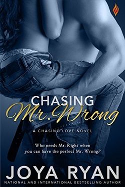 Chasing Mr. Wrong (Chasing Love 4)
