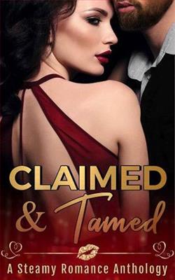 Claimed and Tamed