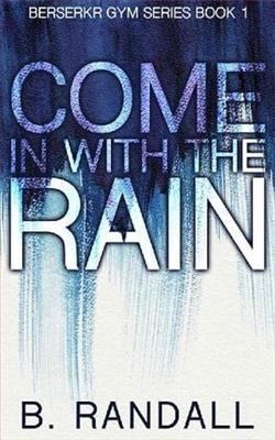 Come in with the Rain