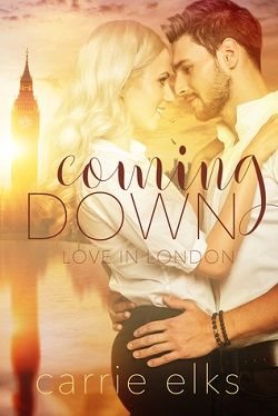 Coming Down (Love in London 1)