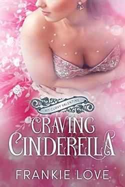 Craving Cinderella: My Curvy Valentine