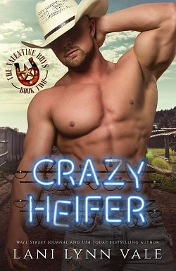 Crazy Heifer (The Valentine Boys 2)
