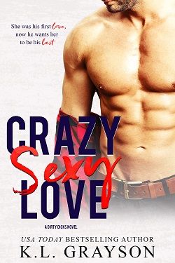Crazy Sexy Love (Dirty Dicks 1)