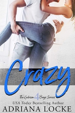 Crazy (The Gibson Boys 4)